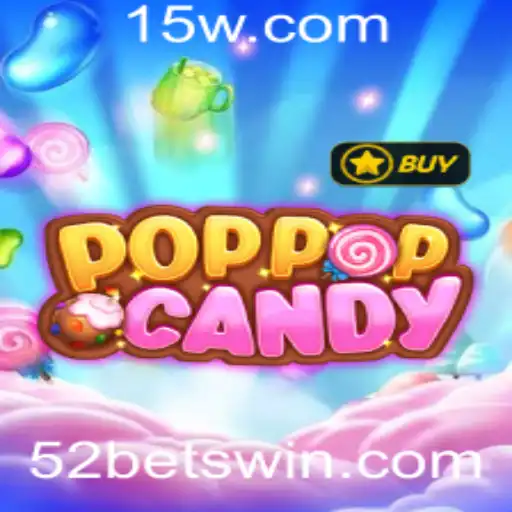 Tudo o que você precisa saber sobre POPPOPCANDY e a palavra-chave 52bet