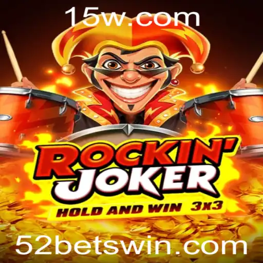 Explorando o Universo do Jogo Rockinjoker e a Estratégia 52bet